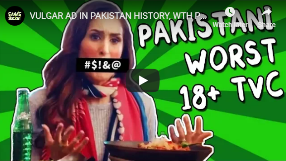 VULGAR AD IN PAKISTAN HISTORY WTH PEMRA Sanas Bucket