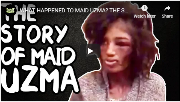 WHAT HAPPENED TO MAID UZMA THE STORY - Sana's Bucket.