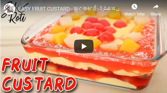 EASY FRUIT CUSTARD - फ्रूट कस्टर्ड - آسان پَھلوں کا کسٹرڈ- Gol Roti