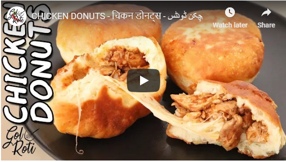 CHICKEN DONUTS - चिकन डोनट्स - چِکن ڈونٹس - Gol Roti