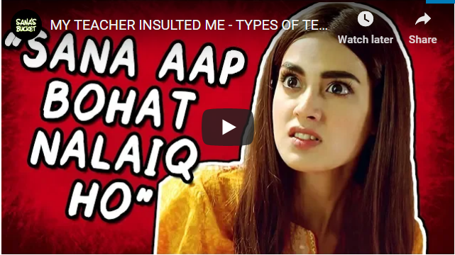 MY TEACHER INSULTED ME - TYPES OF TEACHERS - Sana's Bucket