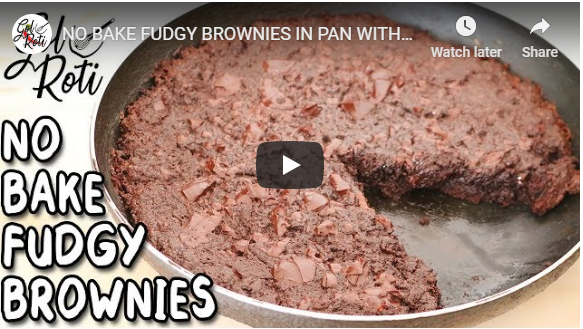 NO BAKE FUDGY BROWNIES IN PAN WITHOUT OVEN - نو بیک براونیز - Gol Roti