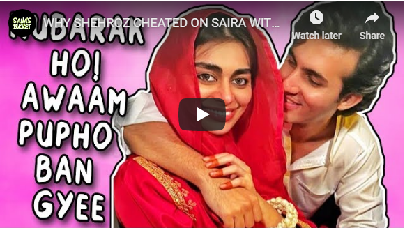 WHY SHEHROZ CHEATED ON SAIRA WITH SADAF HAMEN SAB PATA HAI - Sana's Bucket