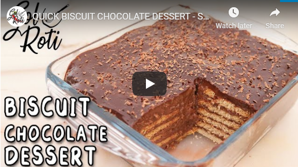 QUICK BISCUIT CHOCOLATE DESSERT - SUMMER SPECIAL - Gol Roti