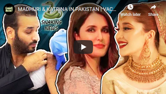 MADHURI KATRINA IN PAKISTAN VACCINE HUI TAIYAR X-MAS IN PAK Snaking news ep 4 - Sana's Bucket