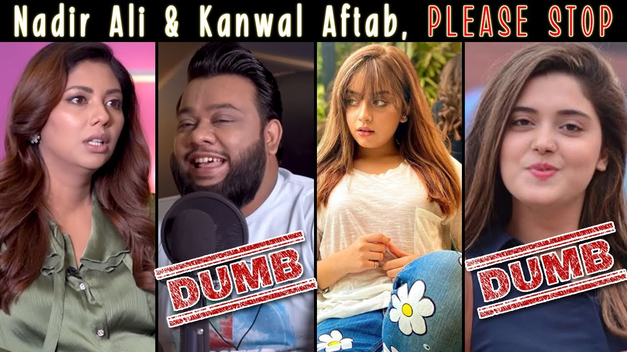 NADIR ALI & Kanwal Aftaab NEED to STOP using their BRAINS - Body Shaming and Bad Advice - Sana Amin