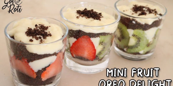 MINI FRUIT OREO DELIGHT EID SPECIAL - 5 minute cooking time - GolRoti